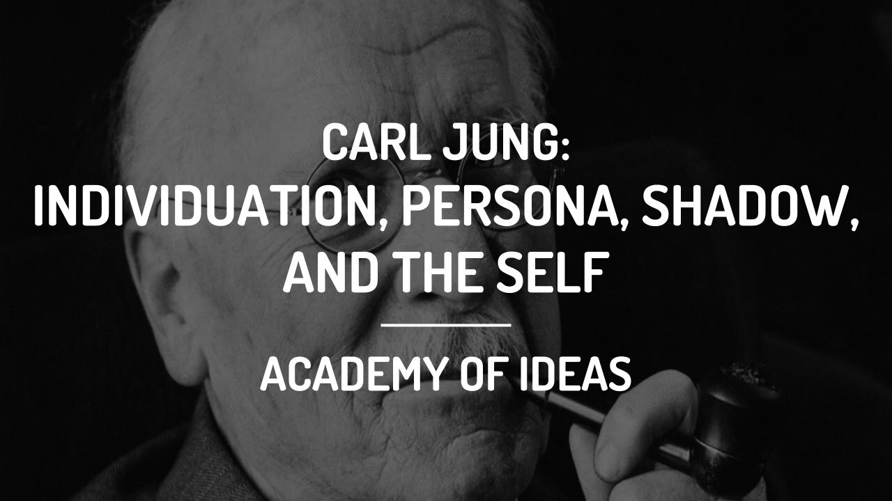 Introduction to Carl Jung - Individuation, the Persona, the Shadow, and the Self