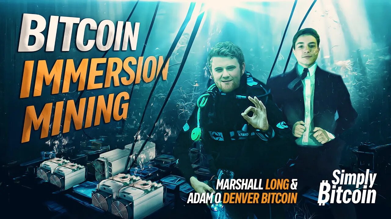 Denver Bitcoin & Marshall Long | Bitcoin Mining Debate | Simply Bitcoin IRL