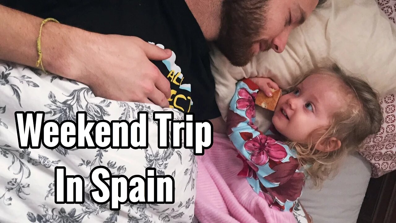 Weekend trip in Spain