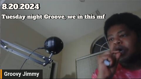 8.20.2024 - Groovy Jimmy - Tuesday night Groove, we in this mf