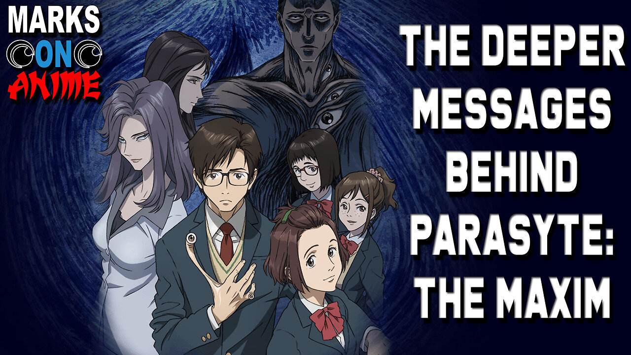 The Deeper Messages Behind Parasyte -the maxim