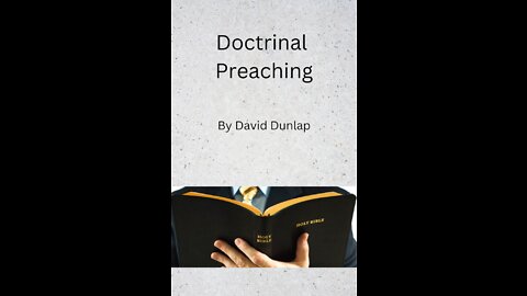 Doctrinal Preaching, By David Dunlap