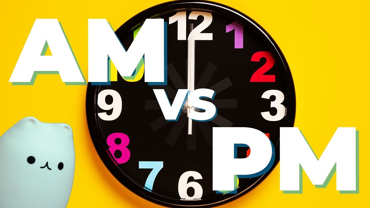 A.M. vs P.M. Song | Learn the Time of the Day | Telling Time for Kindergarten, 1st, or 2nd Grade