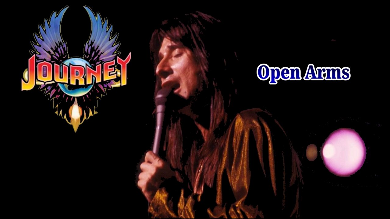 Journey - Open Arms