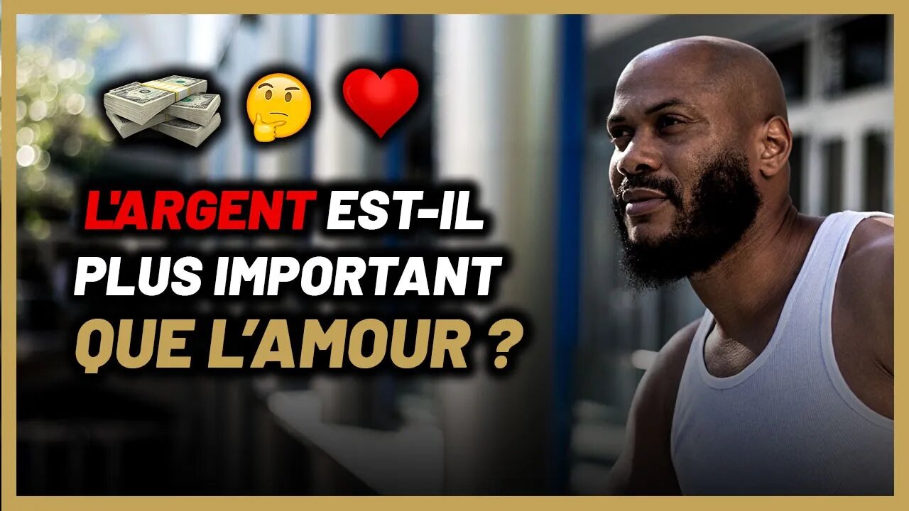 Est-ce que l'argent est plus important que l’amour ? [Clique pas si tu es fragile]
