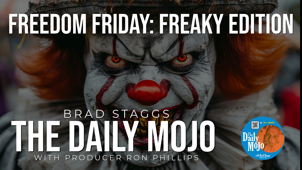 Freedom Friday: Freaky Edition! - The Daily Mojo 092724