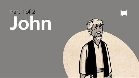 Gospel of John Summary: A Complete Animated Overview (Part 1) [MIRROR]