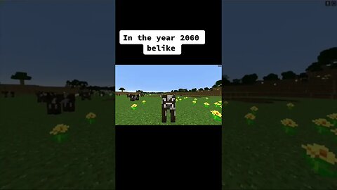 2060 Belike..... #minecraft #shorts