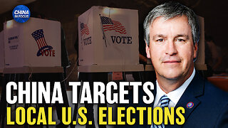 Report: China Targeting Down-Ballot Races; Vance: China Is Bigger Threat Than Iran | China in Focus