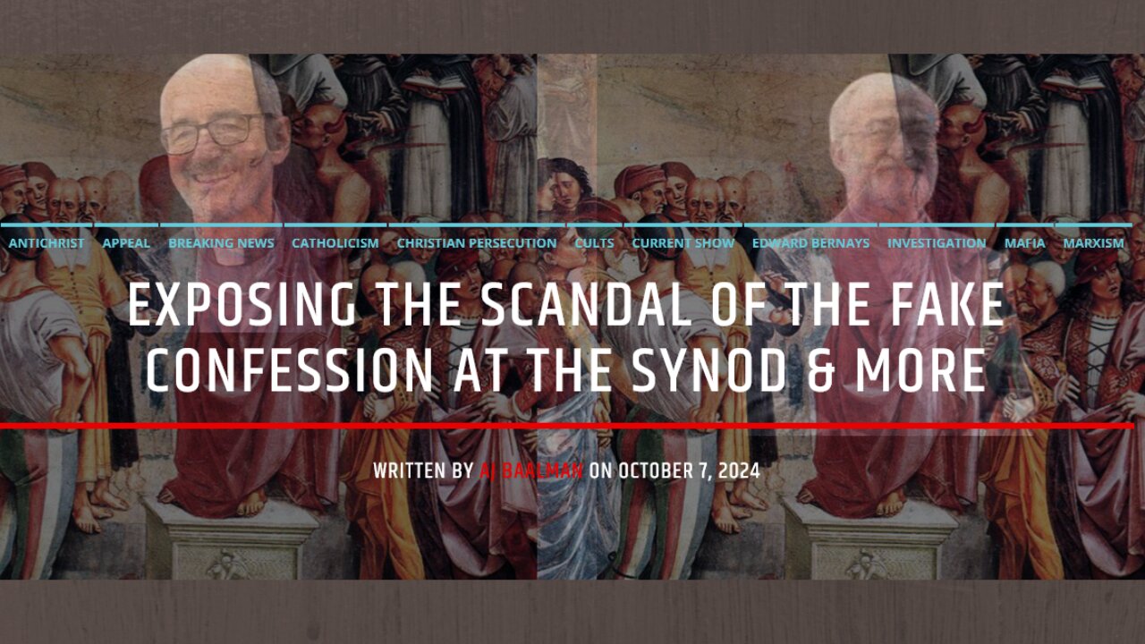 Exposing The Scandal Of The Fake Confession At The Synod