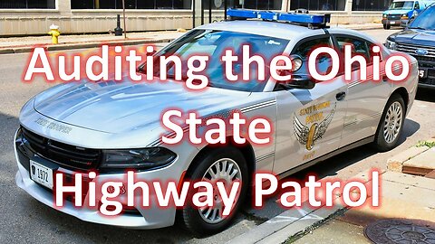 Auditing the Ohio State Highway Patrol