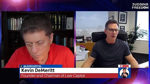 Judge Napolitano discusses the economy and investing with Kevin DeMeritt of Lear Capital