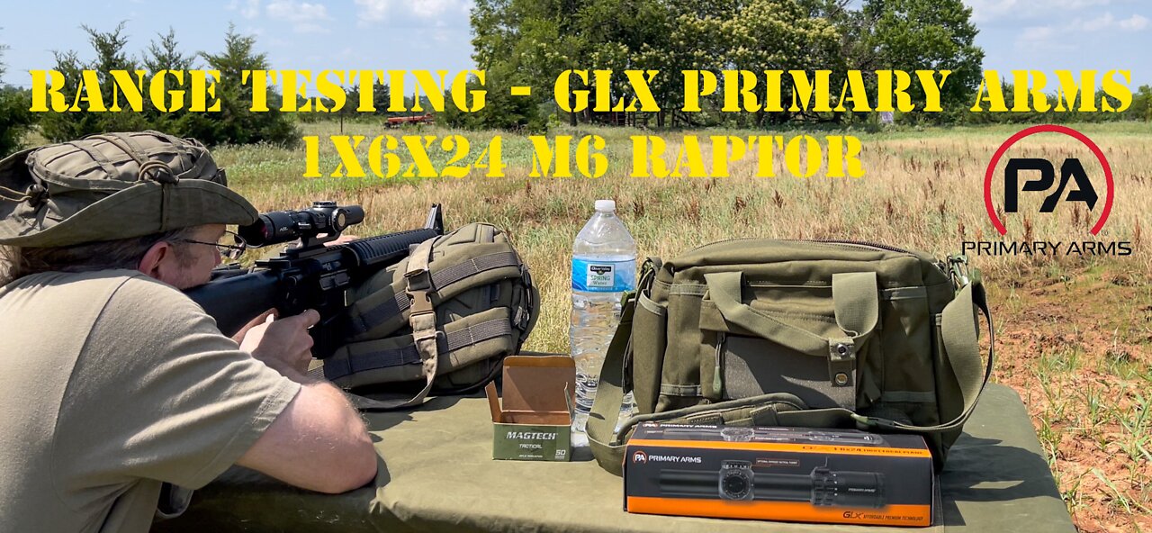 RANGE TESTING - The New PRIMARY ARMS GLx 1x6x24 M6 ACSS Raptor - 50/200/330 yards