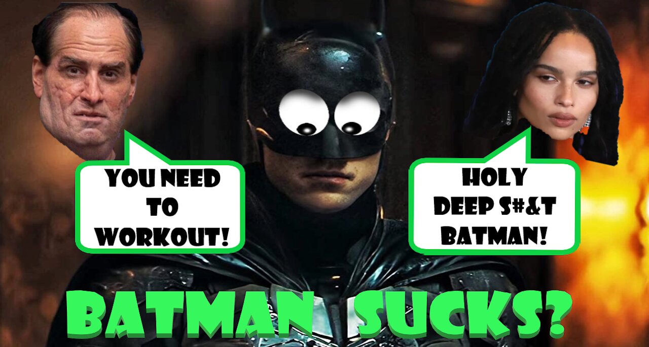 The Batman Sucks?!