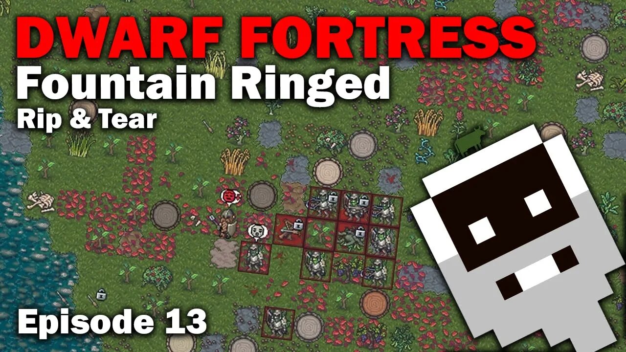 Rip & Tear - Fountain Ringed: Dwarf Fortress Steam Release [S1 EP13]