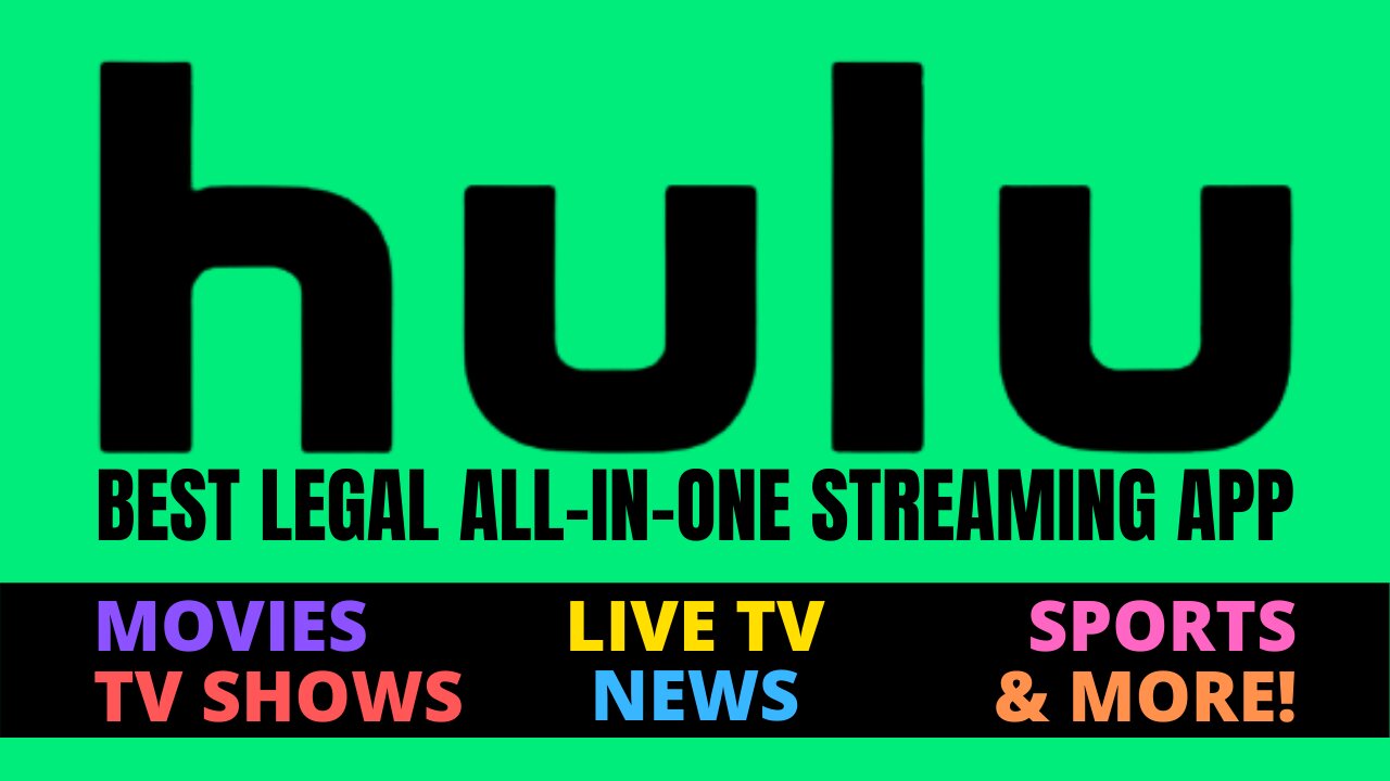 HULU - BEST LEGAL ALL-IN-ONE STREAMING APP FOR ANY DEVICE! - 2023 GUIDE