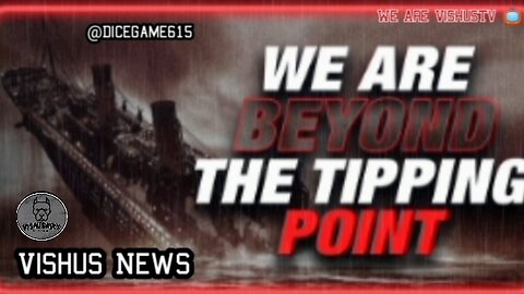 We Already Beyond The Tipping Point... #VishusTv 📺