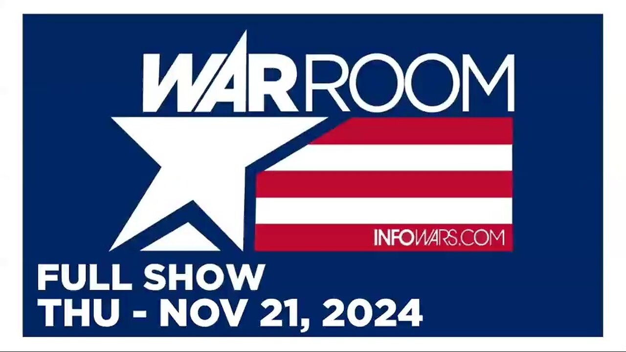 WAR ROOM (Full Show) 11_21_24 Thursday