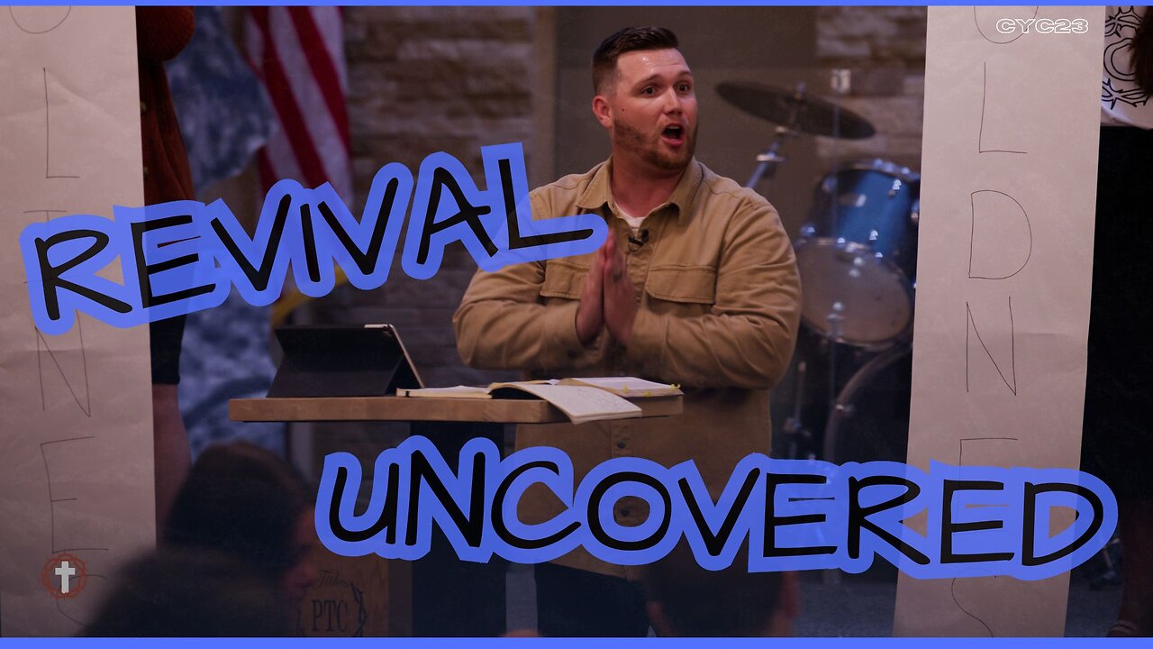 "Revival Uncovered" | Pastor Gade Abrams | CYC23