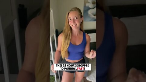 How I Dropped 10 Pounds FAST!😉 #shorts