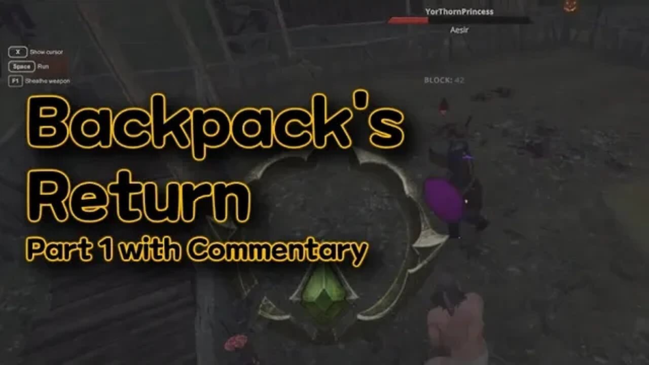 GLORIA VICTIS ⚔️ | PERMABANNED Backpack's Return (Part 1) | Turning YorThornPrincess Into A Big Baby