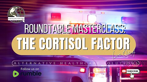 The Cortisol Factor Roundtable Live Discussion