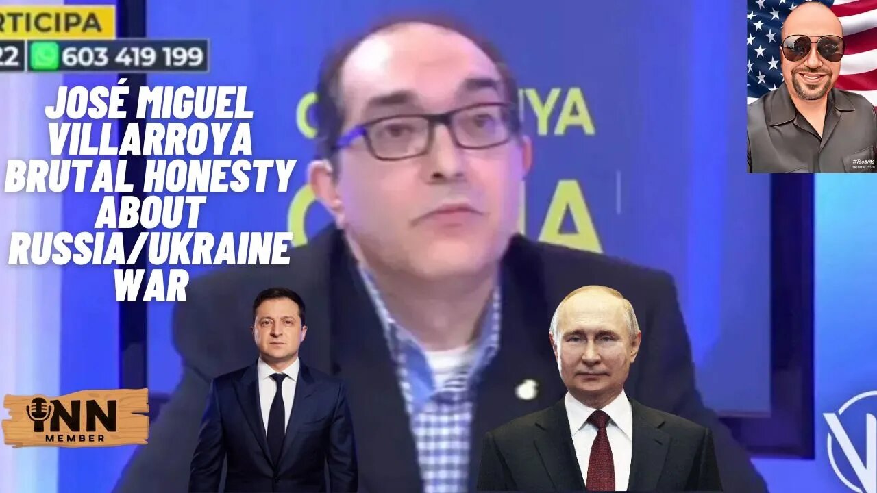 José Miguel Villarroya Brutal honesty about Russia/Ukraine war | #RussiaUkraineWar