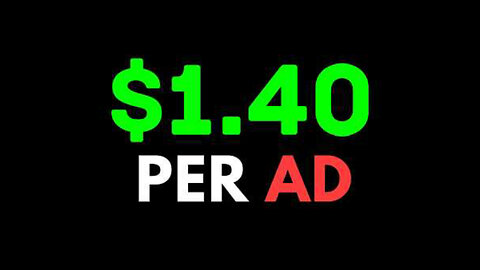 EARN 1.4 USD PER AD WATCHED