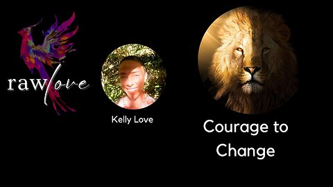 Episode 24: Courage to Change
