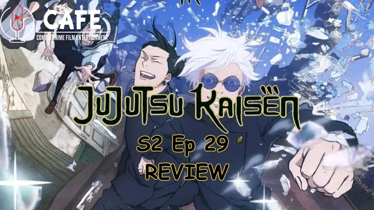 Jujutsu Kaisen S2 Ep 29 Review