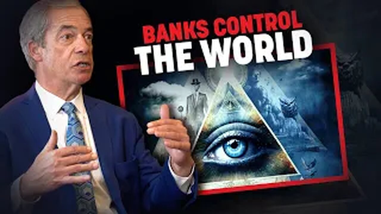 Nigel Farage Reveals Who Controls The World