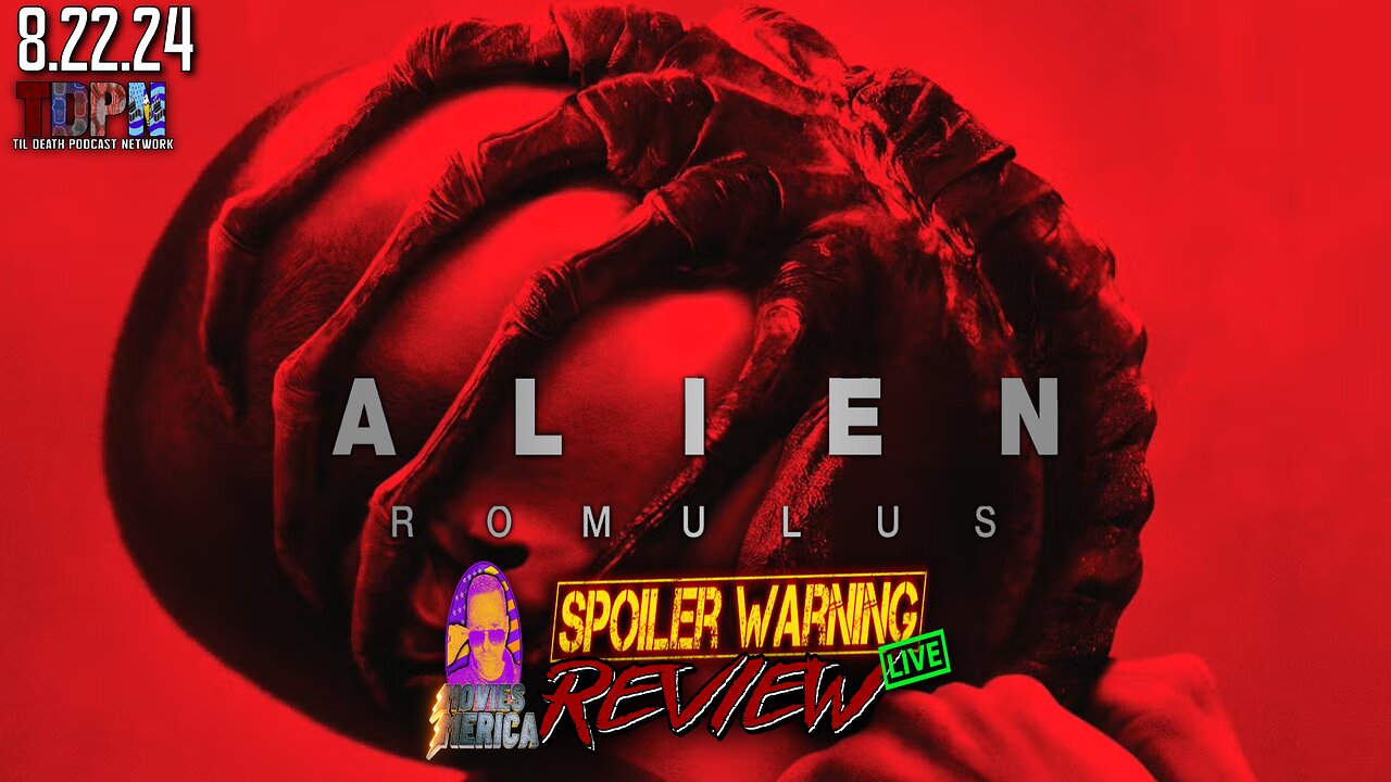 Alien: Romulus (2024)🚨SPOILER WARNING🚨Review LIVE | 8.22.24