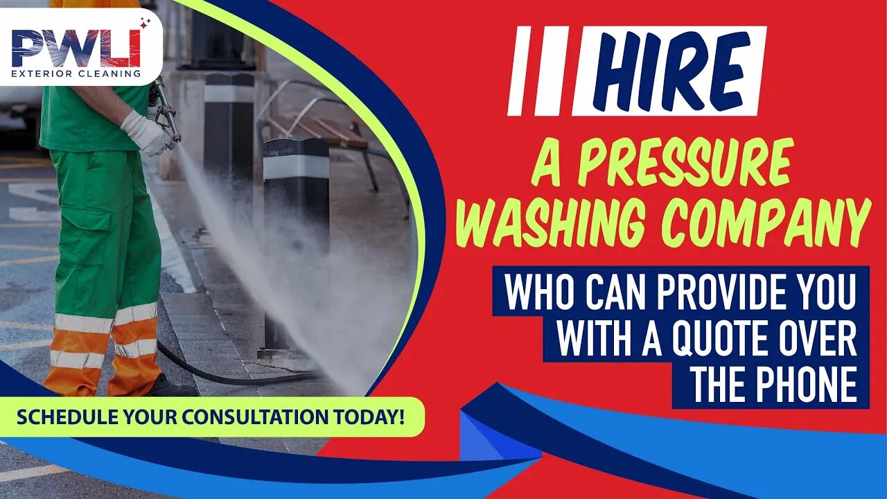 Hire a Pressure Washing Company Who Can Provide You With a Quote Over the Phone