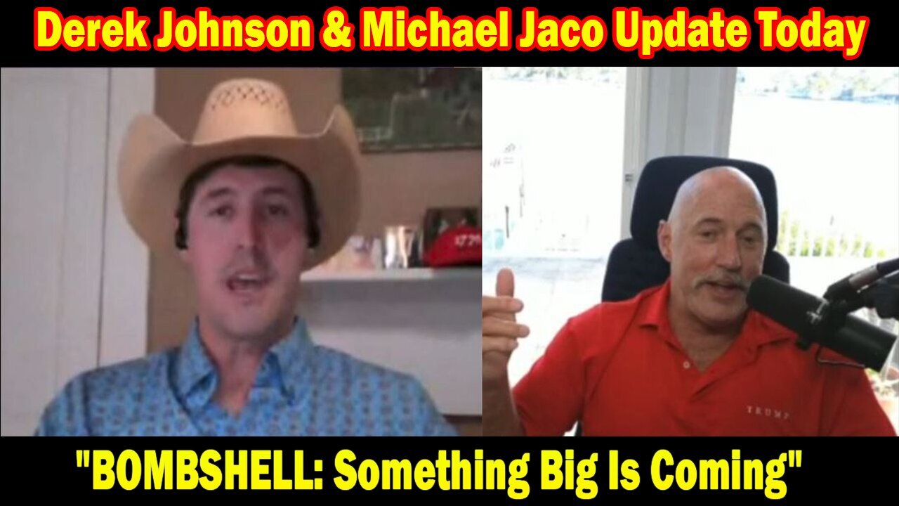 Derek Johnson & Michael Jaco Update Today Apr 18- 'Bombshell- Something Big Is Coming'