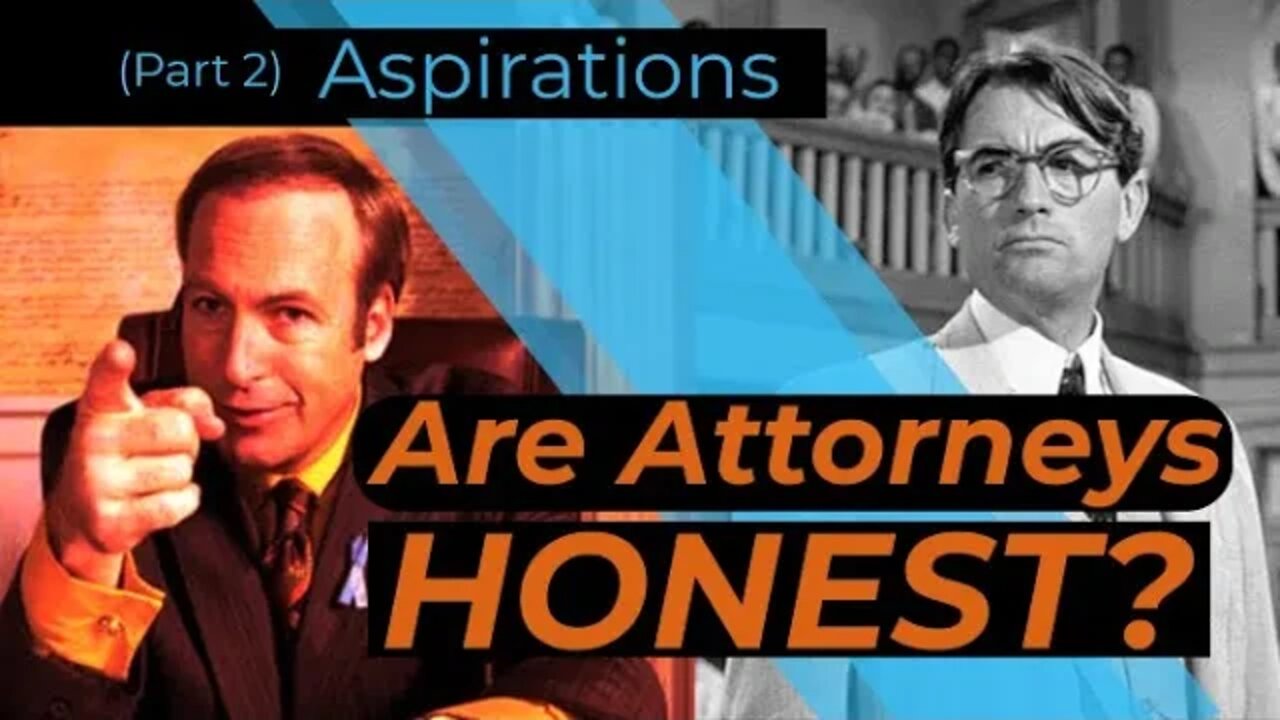 Are Attorneys Honest? Depp Trial Commentary - Part 2: Aspirations