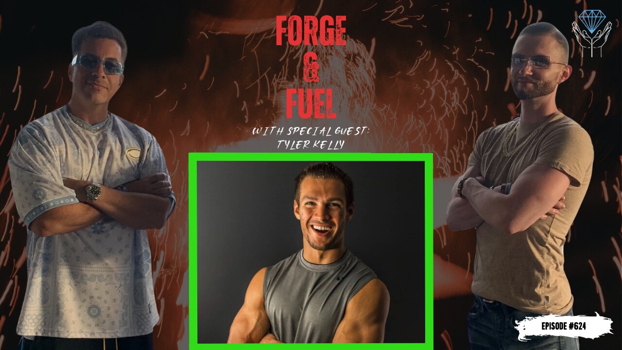 How Do We Get More Mentally & Physically Heathy w/ Tyler Kelly | Forge & Fuel - Ep. #624