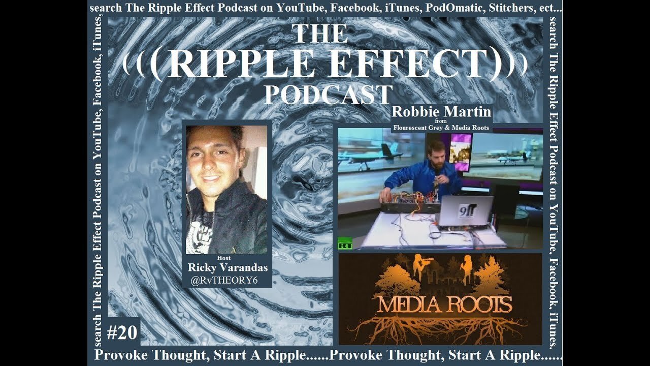 The Ripple Effect Podcast # 20 (Robbie Martin)