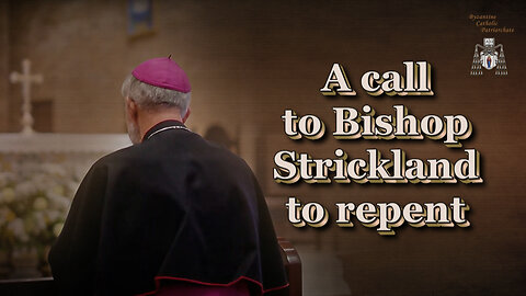 A call to Bishop Strickland to repent