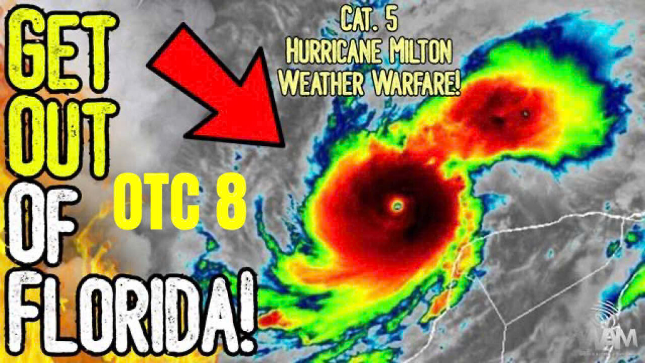 BREAKING: GET OUT OF FLORIDA! - Hurricane Milton Hits CATEGORY 5! - Weather Modification To Blame?