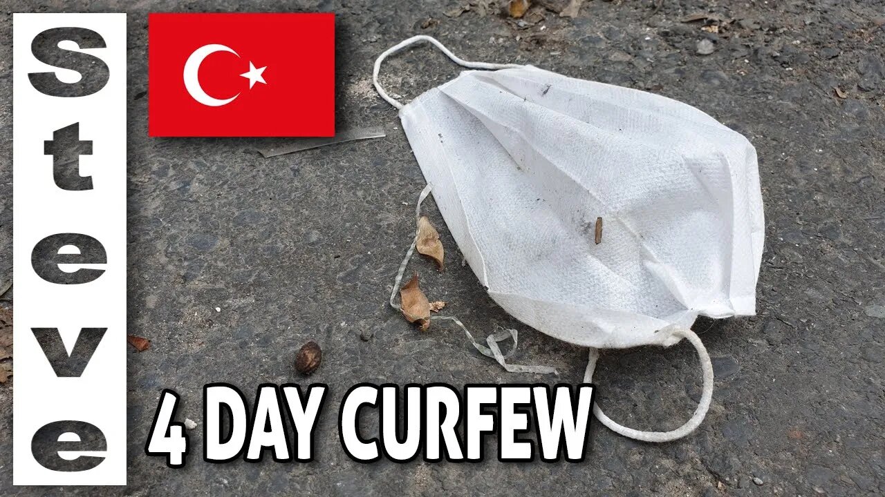 4 Day Curfew In Turkey 🇹🇷