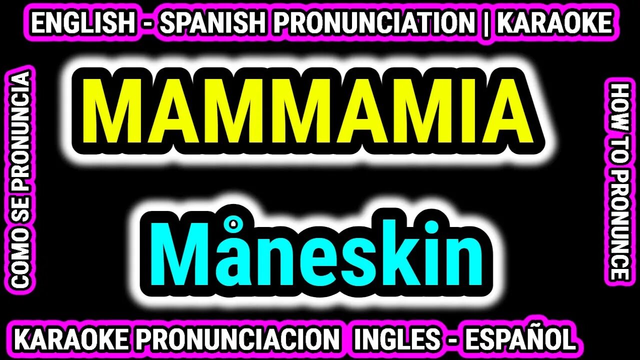 MAMMAMIA | Måneskin | Como hablar cantar con pronunciacion en ingles nativo español