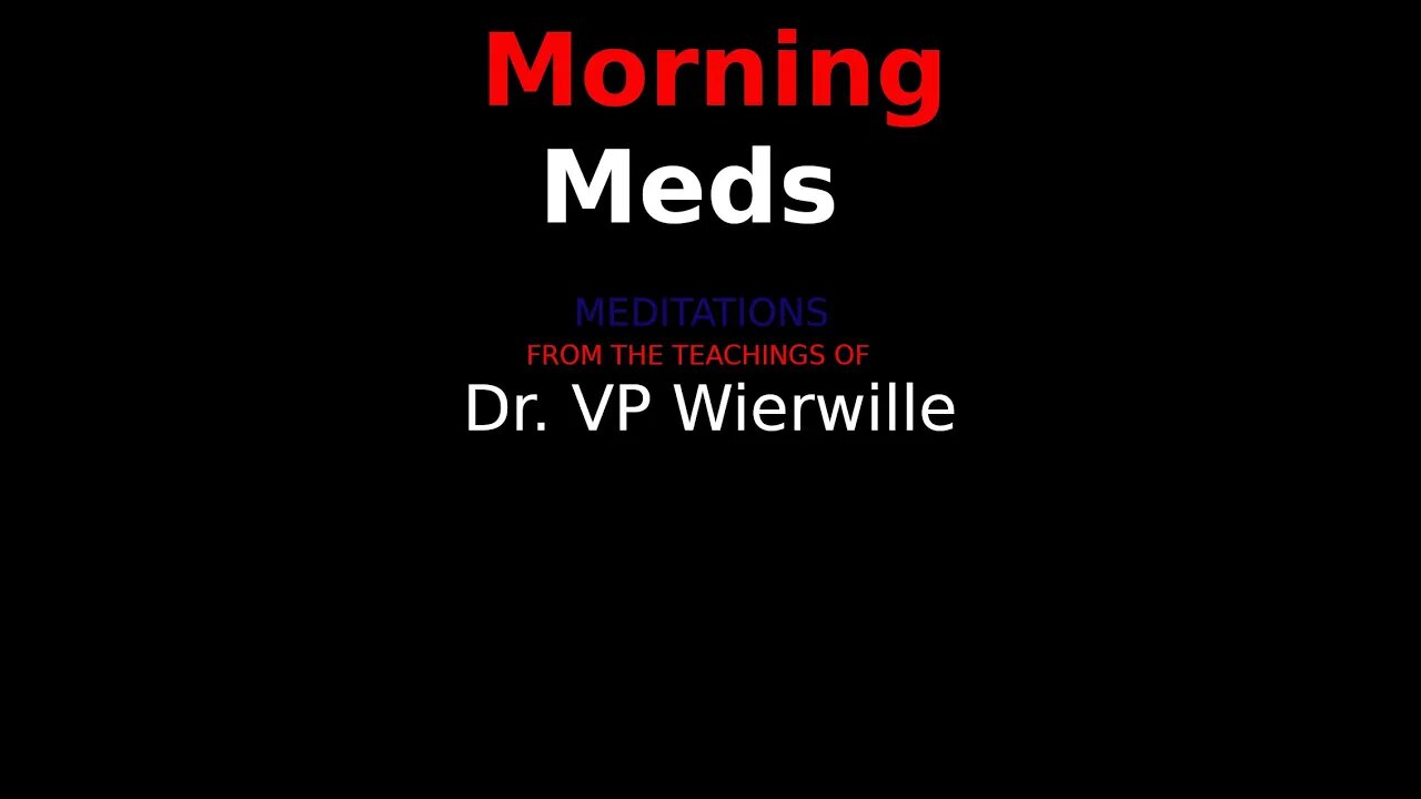 004.0707.STS - Morning Meditations - More Grace - Nothing Stands Above The Word - Dr. Wierwille