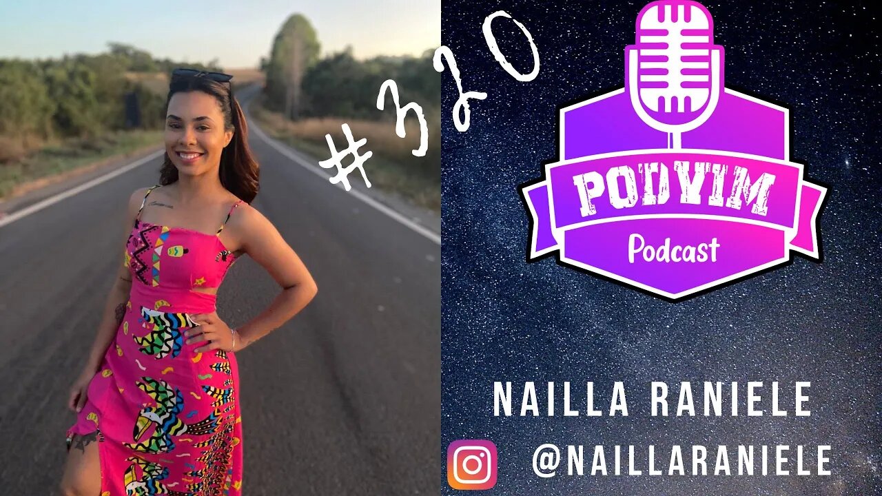 NAILLA RANIELE (JULIANA BONDE DA SHOPEE) - PODVIM #320