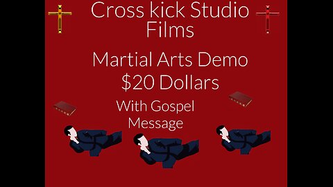 Cross kick Studio Films Martial Arts Demo $20 Dollars