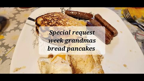 Special request week grandmas bread pancakes #bread #breakfast