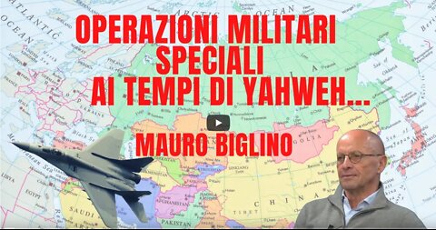 Mauro Biglino Operazioni Militari Speciali ai tempi di Yahweh.