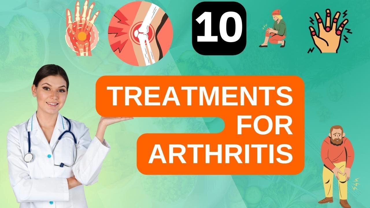 10 treatments for arthritis - natural treatments for arthritis.