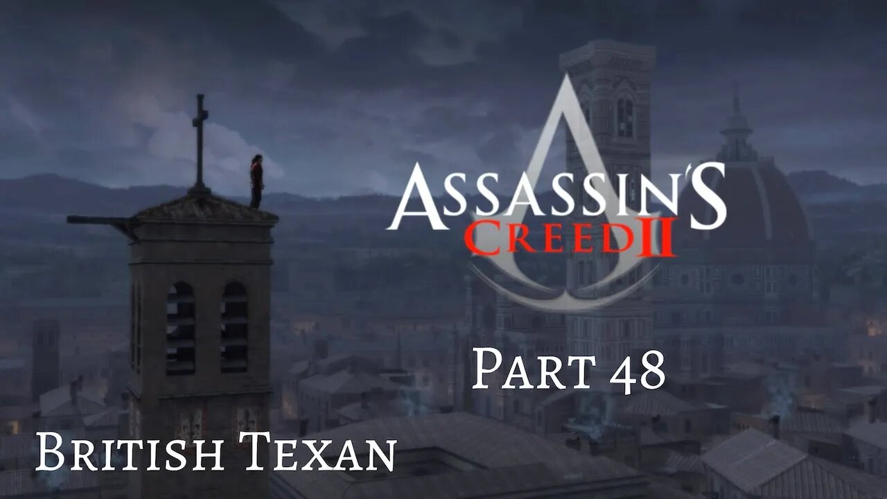 Assassin's Creed II - 99% Complete! - Pt 48 The End