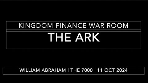 The ARK - Kingdom Finance WarRoom -11 Oct 2024