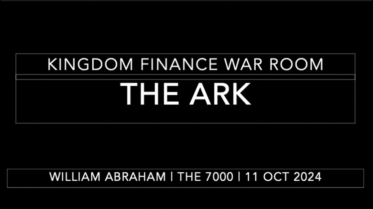 The ARK - Kingdom Finance WarRoom -11 Oct 2024